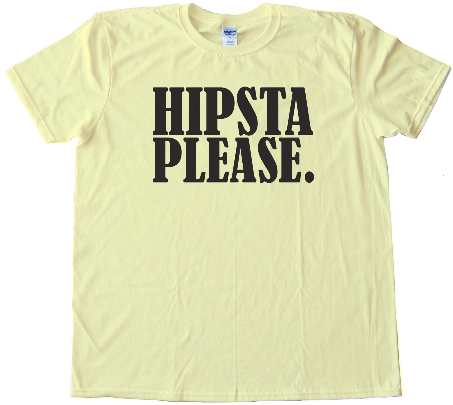 Hipsta Please. - Tee Shirt